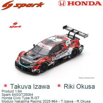 Product 1:64 | Spark 64SGT25064 | Honda Civic Type R-GT | Modulo Nakajima Racing 2025 #64 - T.Izawa - R.Okusa