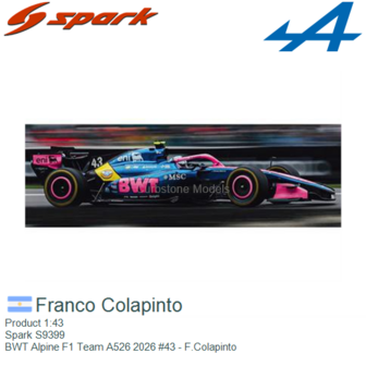 Product 1:43 | Spark S9399 | BWT Alpine F1 Team A526 2026 #43 - F.Colapinto