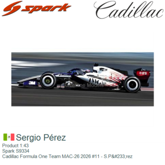 Product 1:43 | Spark S9334 | Cadillac Formula One Team MAC-26 2026 #11 - S.P&amp;#233;rez