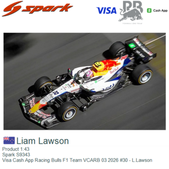 Product 1:43 | Spark S9343 | Visa Cash App Racing Bulls F1 Team VCARB 03 2026 #30 - L.Lawson