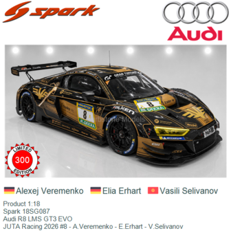 Product 1:18 | Spark 18SG087 | Audi R8 LMS GT3 EVO | JUTA Racing 2026 #8 - A.Veremenko - E.Erhart - V.Selivanov