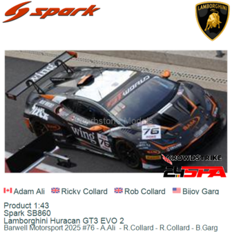 Product 1:43 | Spark SB860 | Lamborghini Huracan GT3 EVO 2 | Barwell Motorsport 2025 #76 - A.Ali  - R.Collard - R.Collard - B.G