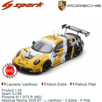 Product 1:43 | Spark SJ185 | Porsche 911 GT3 R (992) | Absolute Racing 2025 #7 - L.Vanthoor - K.Estre - P.Pilet