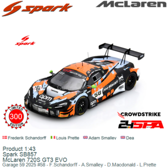 Product 1:43 | Spark SB857 | McLaren 720S GT3 EVO | Garage 59 2025 #58 - F.Schandorff - A.Smalley - D.Macdonald - L.Prette