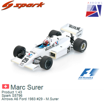 Product 1:43 | Spark S5796 | Arrows A6 Ford 1983 #29 - M.Surer