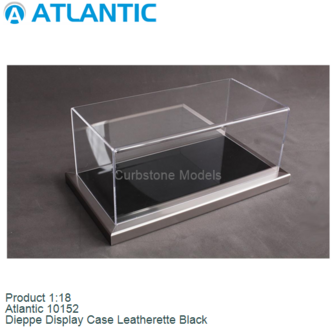 Product 1:18 | Atlantic 10152 | Dieppe Display Case Leatherette Black