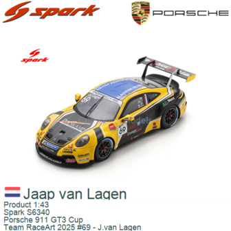 Product 1:43 | Spark S6340 | Porsche 911 GT3 Cup | Team RaceArt 2025 #69 - J.van Lagen