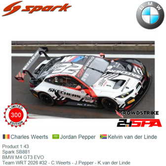 Product 1:43 | Spark SB881 | BMW M4 GT3 EVO | Team WRT 2026 #32 - C.Weerts - J.Pepper - K.van der Linde