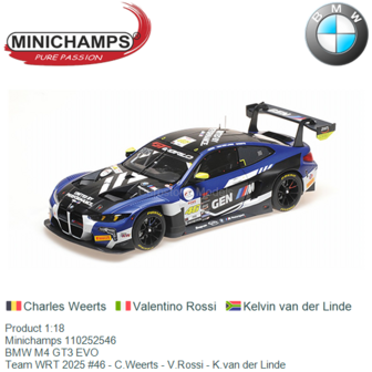 Product 1:18 | Minichamps 110252546 | BMW M4 GT3 EVO | Team WRT 2025 #46 - C.Weerts - V.Rossi - K.van der Linde