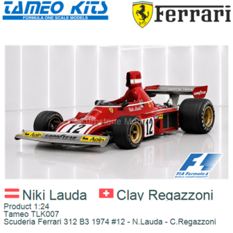 Product 1:24 | Tameo TLK007 | Scuderia Ferrari 312 B3 1974 #12 - N.Lauda - C.Regazzoni