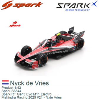 Product 1:43 | Spark S6844 | Spark RT Gen3 Evo M11 Electro | Mahindra Racing 2025 #21 - N.de Vries