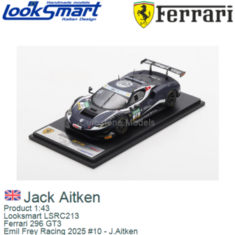 Product 1:43 | Looksmart LSRC213 | Ferrari 296 GT3 | Emil Frey Racing 2025 #10 - J.Aitken