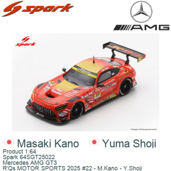 Product 1:64 | Spark 64SGT25022 | Mercedes AMG GT3 | R'Qs MOTOR SPORTS 2025 #22 - M.Kano - Y.Shoji 