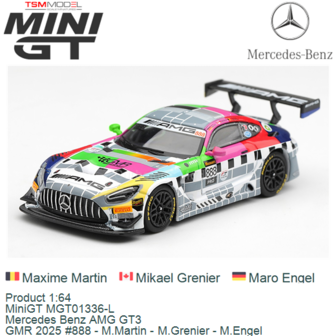 Product 1:64 | MiniGT MGT01336-L | Mercedes Benz AMG GT3 | GMR 2025 #888 - M.Martin - M.Grenier - M.Engel