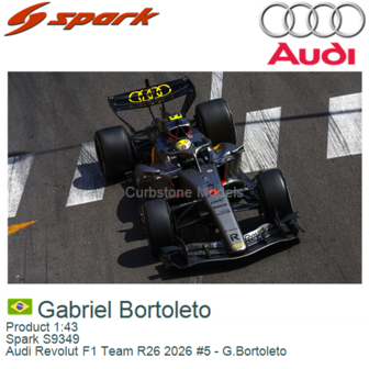 Product 1:43 | Spark S9349 | Audi Revolut F1 Team R26 2026 #5 - G.Bortoleto