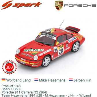 Product 1:43 | Spark SB566 | Porsche 911 Carrera RS (964) | Team Hezemans 1991 #28 - M.Hezemans - J.Hin  - W.Land
