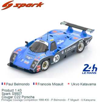 Product 1:43 | Spark S9507 | Cougar C22 Porsche | Primagaz Courage Comp&eacute;tition 1988 #30 - P.Belmondo - F.Migault - U.Katay