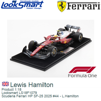 Product 1:18 | Looksmart LS18F1079 | Scuderia Ferrari HP SF-25 2025 #44 - L.Hamilton