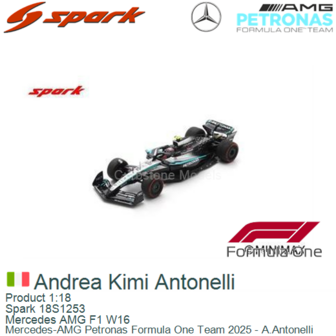 Product 1:18 | Spark 18S1253 | Mercedes AMG F1 W16 | Mercedes-AMG Petronas Formula One Team 2025 - A.Antonelli