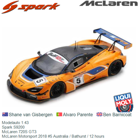 Modelauto 1:43 | Spark S9200 | McLaren 720S GT3 | McLaren Motorsport 2018 #5 Australia / Bathurst / 12 hours