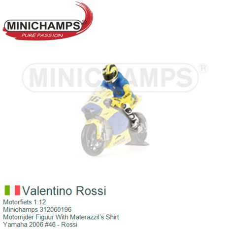 Motorfiets 1:12 | Minichamps 312060196 | Motorrijder Figuur With MaterazziI’s Shirt | Yamaha 2006 #46 - Rossi