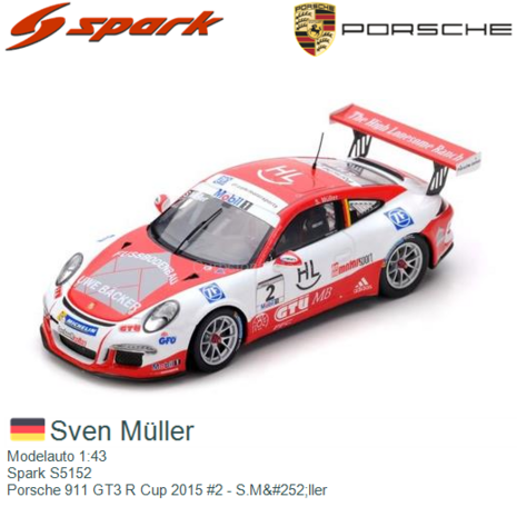 Modelauto 1:43 | Spark S5152 | Porsche 911 GT3 R Cup 2015 #2 - S.M&#252;ller