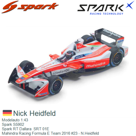 Modelauto 1:43 | Spark S5902 | Spark RT Dallara  SRT 01E | Mahindra Racing Formula E Team 2016 #23 - N.Heidfeld