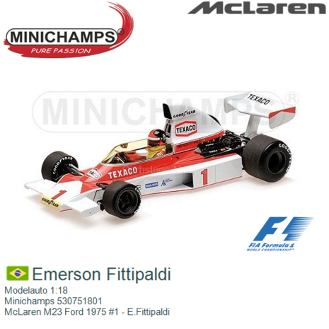 Modelauto 1:18 | Minichamps 530751801 | McLaren M23 Ford 1975 #1 - E.Fittipaldi