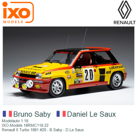 Modelauto 1:18 | IXO-Models 18RMC118.22 | Renault 5 Turbo 1981 #20 - B.Saby - D.Le Saux