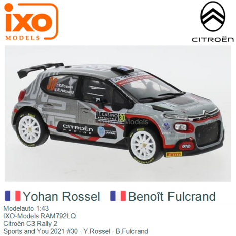 Modelauto 1:43 | IXO-Models RAM792LQ | Citroën C3 Rally 2 | Sports and You 2021 #30 - Y.Rossel - B.Fulcrand