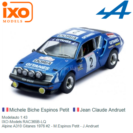 Modelauto 1:43 | IXO-Models RAC365B-LQ | Alpine A310 Gitanes 1976 #2 - M.Espinos Petit - J.Andruet