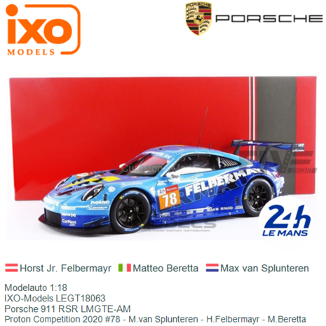 Modelauto 1:18 | IXO-Models LEGT18063 | Porsche 911 RSR LMGTE-AM | Proton Competition 2020 #78 - M.van Splunteren - H.Felbermay