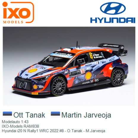 Modelauto 1:43 | IXO-Models RAM838 | Hyundai i20 N Rally1 WRC 2022 #8 - O.Tanak - M.Jarveoja