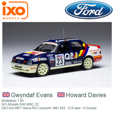 Modelauto 1:43 | IXO-Models RAC405C.22 | Q8 Ford WRT Sierra RS Cosworth 1991 #23 - G.Evans - H.Davies