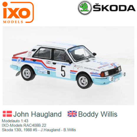 Modelauto 1:43 | IXO-Models RAC408B.22 | Skoda 130L 1988 #5 - J.Haugland - B.Willis 