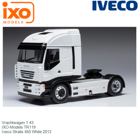 Vrachtwagen 1:43 | IXO-Models TR119 | Iveco Stralis 450 White 2012