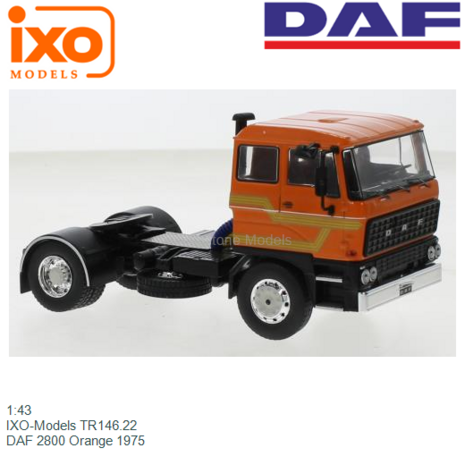 1:43 | IXO-Models TR146.22 | DAF 2800 Orange 1975