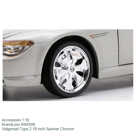 Accessoire 1:18 | BrandLess RIMS06 | Velgenset Type 2 18 Inch Spinner Chroom