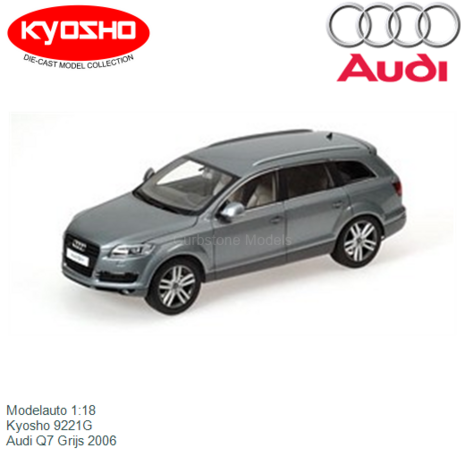 Modelauto 1:18 | Kyosho 9221G | Audi Q7 Grijs 2006