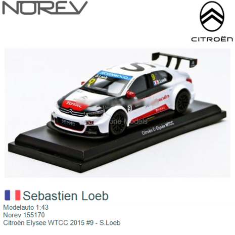 Modelauto 1:43 | Norev 155170 | Citroën Elysee WTCC 2015 #9 - S.Loeb
