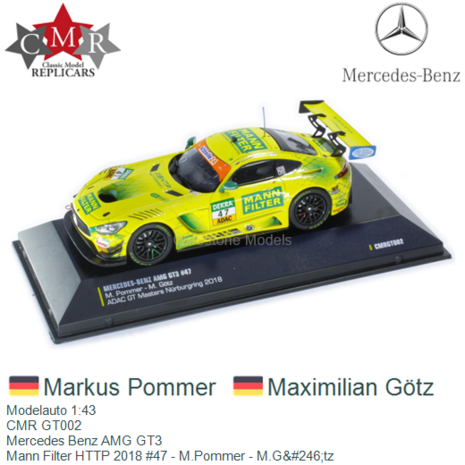 Modelauto 1:43 | CMR GT002 | Mercedes Benz AMG GT3 | Mann Filter HTTP 2018 #47 - M.Pommer - M.G&#246;tz