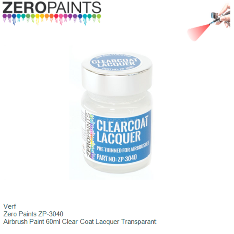 Verf  | Zero Paints ZP-3040 | Airbrush Paint 60ml Clear Coat Lacquer Transparant