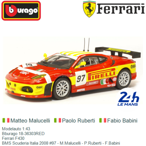 Modelauto 1:43 | Bburago 18-36303RED | Ferrari F430 | BMS Scuderia Italia 2008 #97 - M.Malucelli - P.Ruberti - F.Babini
