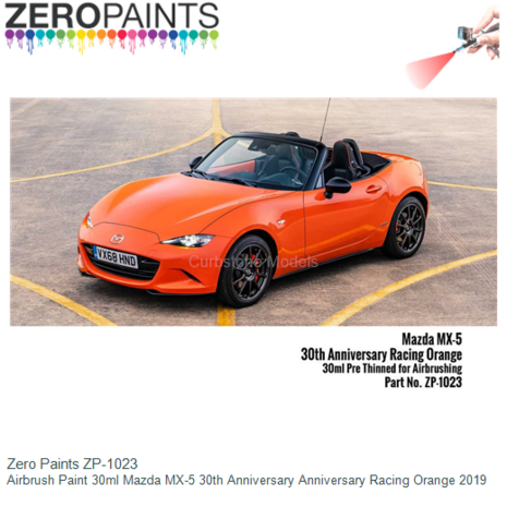  | Zero Paints ZP-1023 | Airbrush Paint 30ml Mazda MX-5 30th Anniversary Anniversary Racing Orange 2019