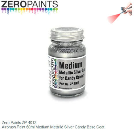  | Zero Paints ZP-4012 | Airbrush Paint 60ml Medium Metallic Silver Candy Base Coat