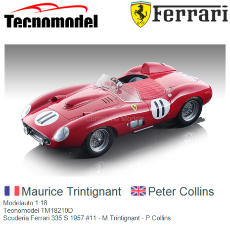 Modelauto 1:18 | Tecnomodel TM18210D | Scuderia Ferrari 335 S 1957 #11 - M.Trintignant - P.Collins