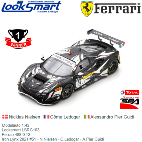 Modelauto 1:43 | Looksmart LSRC103 | Ferrari 488 GT3 | Iron Lynx 2021 #51 - N.Nielsen - C.Ledogar - A.Pier Guidi