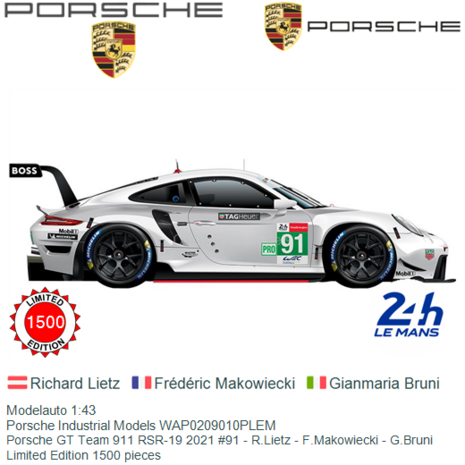Modelauto 1:43 | Porsche Industrial Models WAP0209010PLEM | Porsche GT Team 911 RSR-19 2021 #91 - R.Lietz - F.Makowiecki - G.Br
