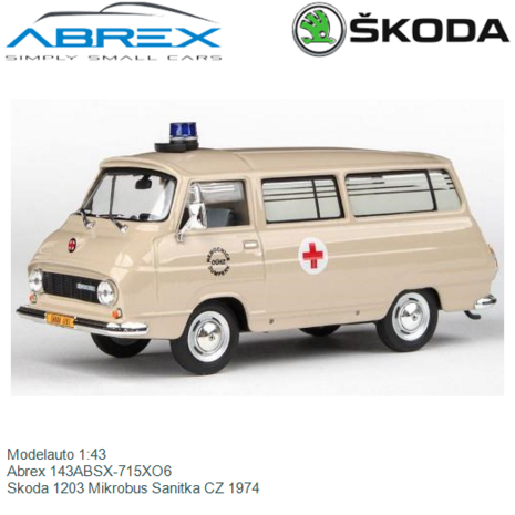 Modelauto 1:43 | Abrex 143ABSX-715XO6 | Skoda 1203 Mikrobus Sanitka CZ 1974
