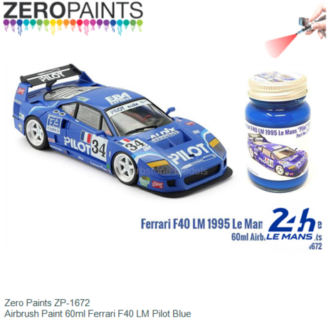  | Zero Paints ZP-1672 | Airbrush Paint 60ml Ferrari F40 LM Pilot Blue